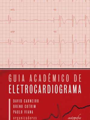 Guia acadêmico de eletrocardiograma