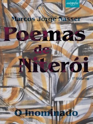 Poemas de Niterói – 1º volume: o inominado