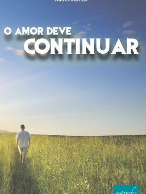 O Amor Deve Continuar