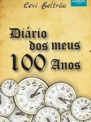 Diário dos meus 100 anos