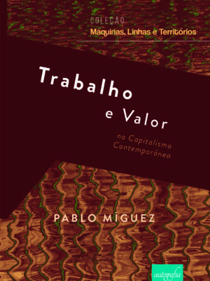 Trabalho e valor no capitalismo contemporâneo