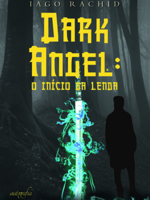 Dark Angel: o início da lenda
