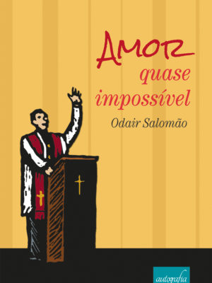 Amor quase impossível