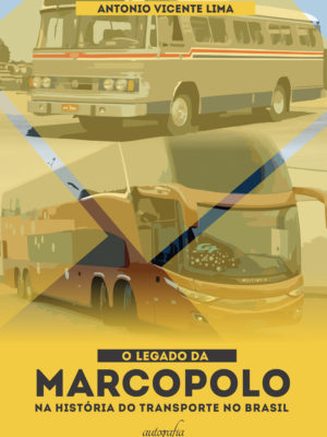 O legado da Marcopolo na história do transporte no Brasil