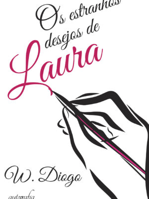 Os estranhos desejos de Laura