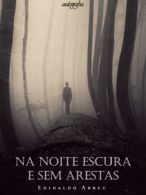Na noite escura e sem arestas