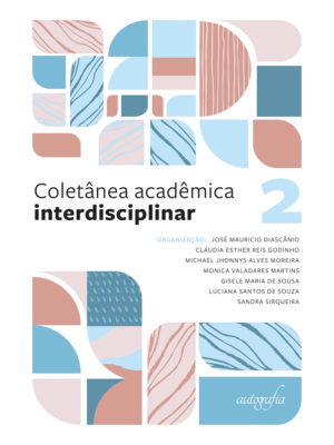 Coletânea acadêmica interdisciplinar: volume 2