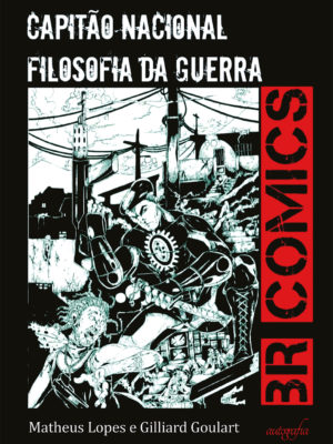 Capitão Nacional: fi losofi a da guerra