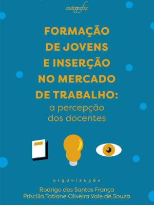 Formação de jovens e inserção no mercado de trabalho: a percepção dos docentes