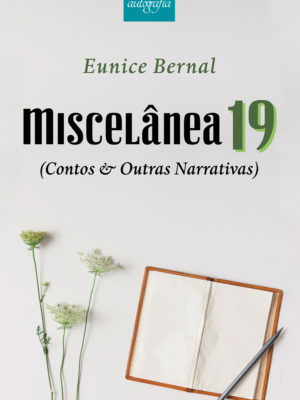 Miscelânea 19 (Contos & Outras Narrativas)