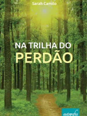 Na trilha do perdão