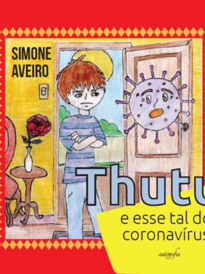 Thutu e esse tal do coronavírus