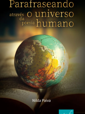 Parafraseando o universo humano através da poesia