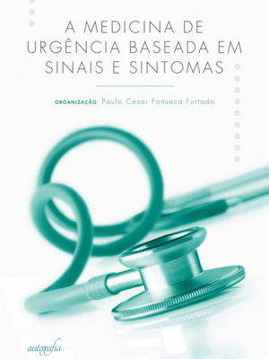 A medicina de urgência baseada em sinais e sintomas