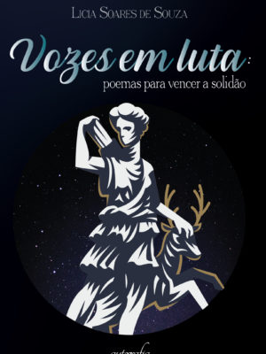 Vozes em luta: poemas para vencer a solidão
