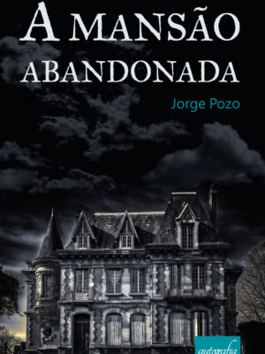 A mansão abandonada