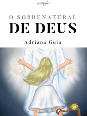 O sobrenatural de Deus
