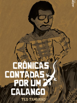 Crônicas contadas por um Calango