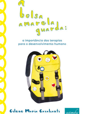 A bolsa amarela guarda: a importância das terapias para o desenvolvimento humano