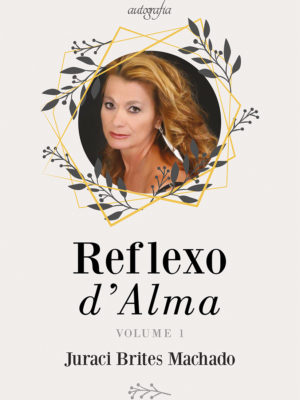 Reflexo d’Alma (volume 1)