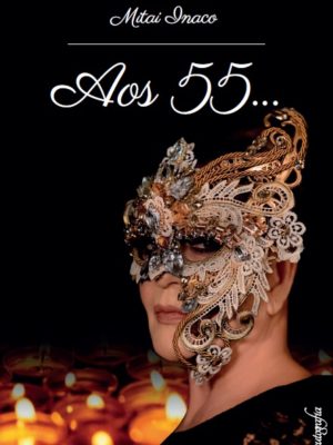 Aos 55…