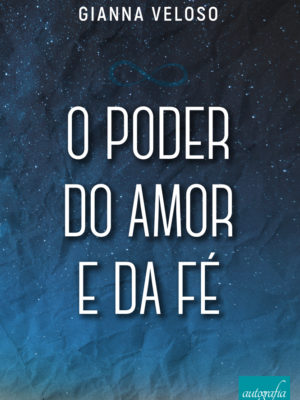 O poder do amor e da fé