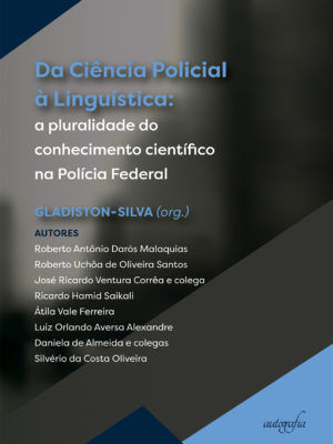 Da Ciência Policial à Linguística: a pluralidade do conhecimento científico na Polícia Federal