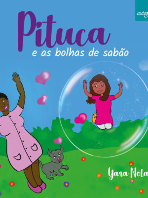 Pituca e as bolhas de sabão