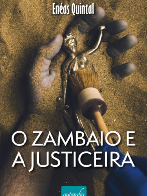O zambaio e a justiceira