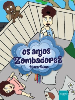 Os anjos zombadores