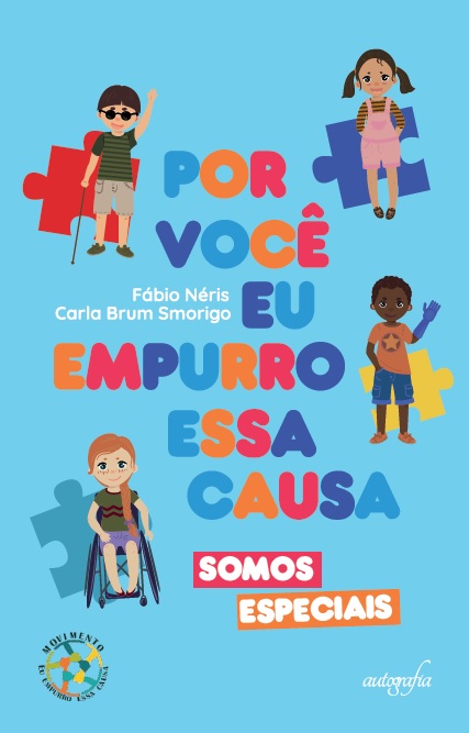 Por você eu empurro essa causa: somos especiais