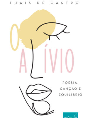 O alívio: poesia, canção e equilíbrio