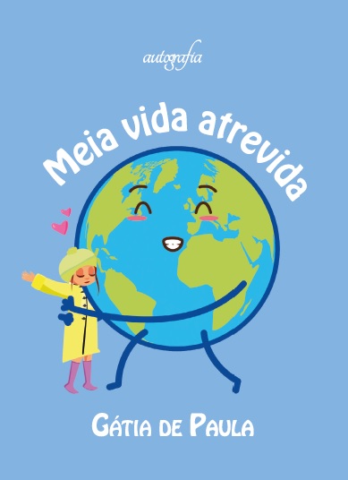 meia vida atrevida