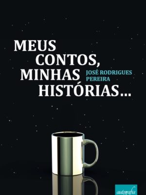 Meus contos, minhas histórias…