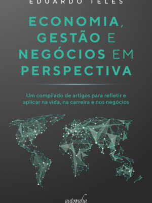 Economia, gestão e negócios em perspectiva