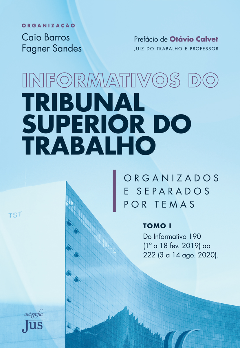 Informativos do Tribunal Superior do Trabalho: organizados e separados por temas