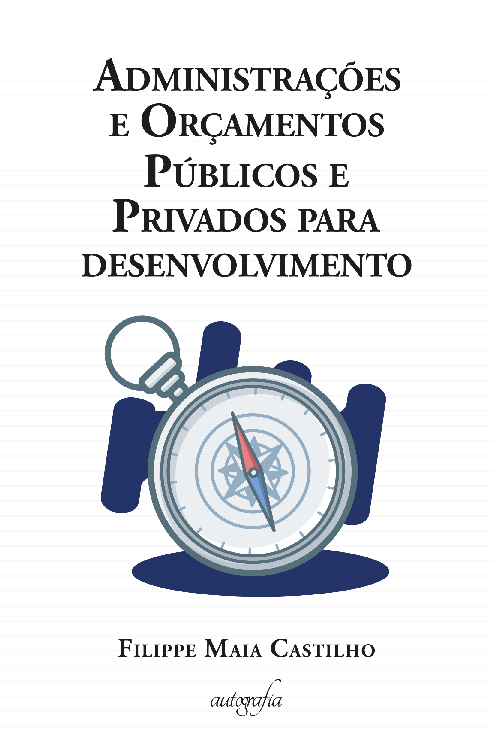 Administrações e Orçamentos Públicos e Privados para desenvolvimento