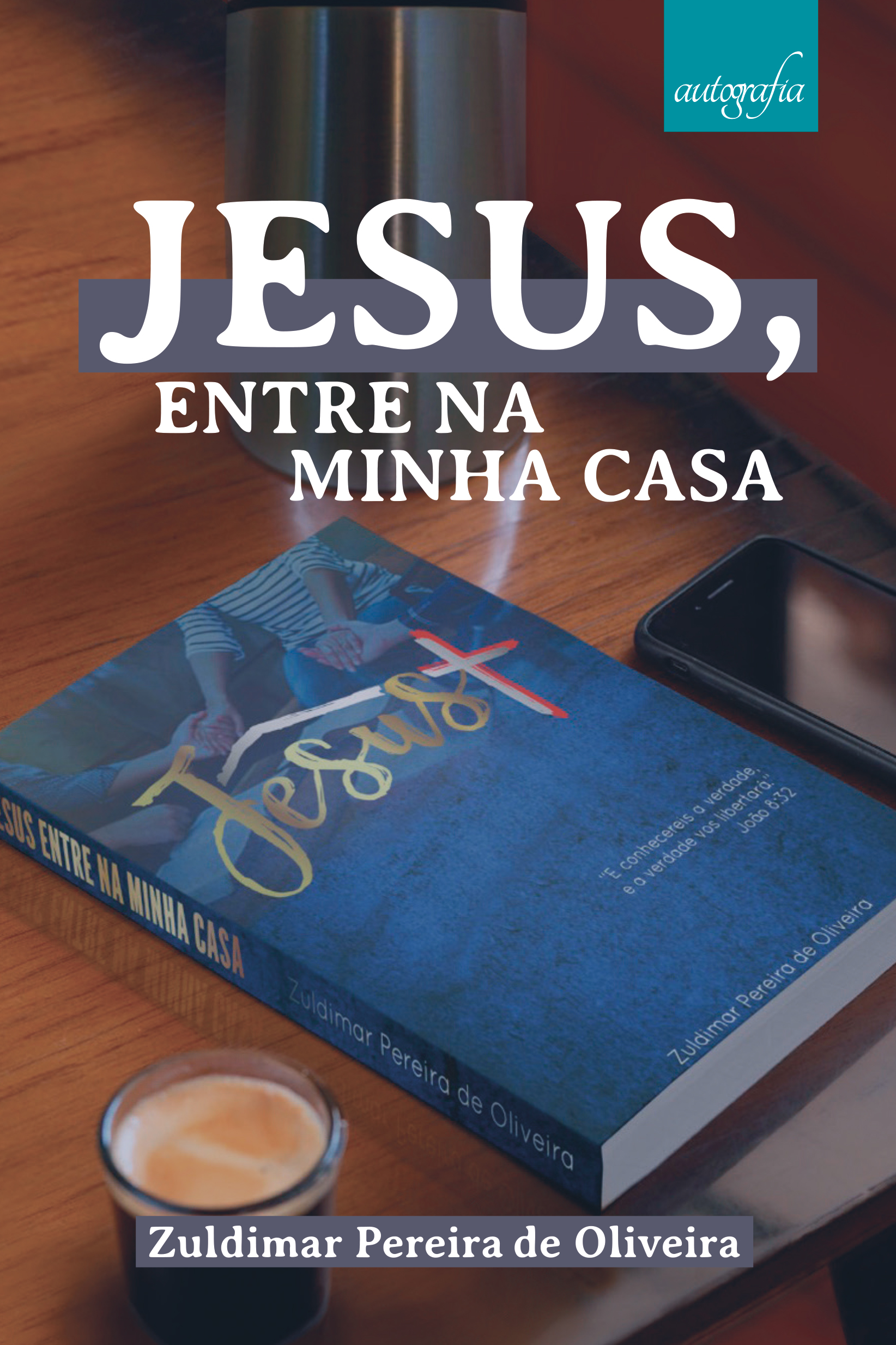 capa_jesusentranaminhacasa_050121