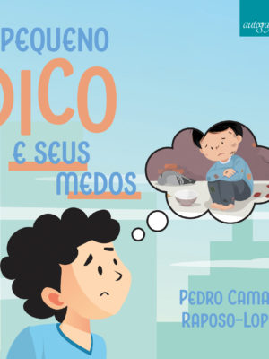 O pequeno Dico e seus medos