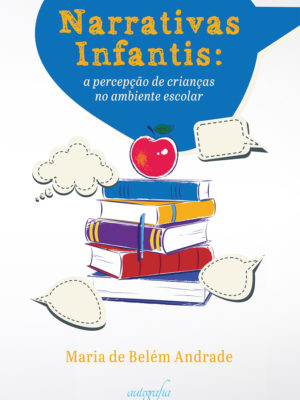 Narrativas Infantis: a percepção de crianças no ambiente escolar