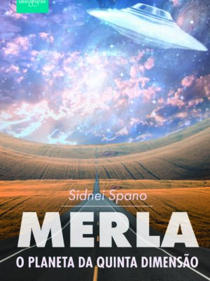 Merla: O planeta da quinta dimensão