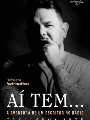 Aí tem… A aventura de um escritor no rádio