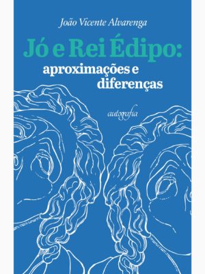 Jó e Rei Édipo: aproximações e diferenças