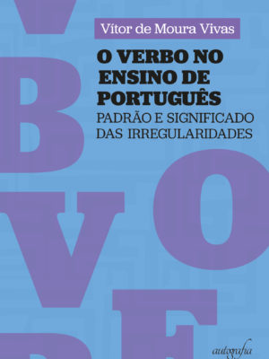 O verbo no ensino de português: padrão e significado das irregularidades