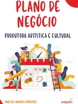 Plano de negócio: produtora artística e cultural