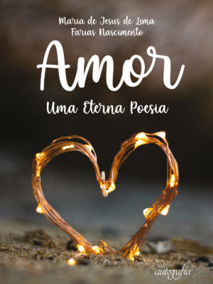 Amor – Uma Eterna Poesia