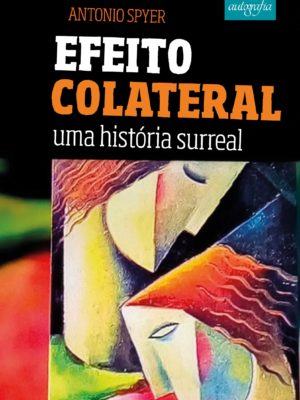 Efeito colateral: uma história surreal