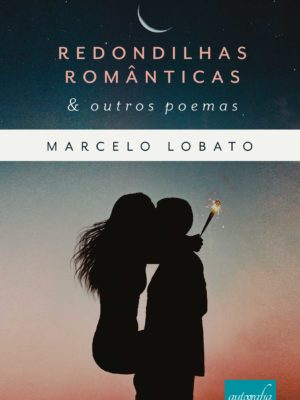 Redondilhas românticas e outros poemas