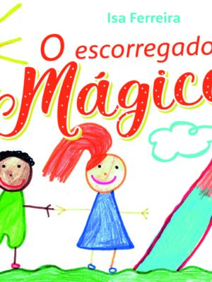 O escorregador mágico