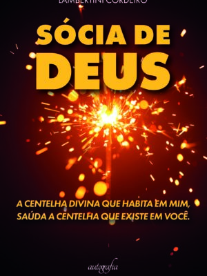 Sócia de Deus: A centelha divina que habita em mim, saúda a centelha que existe em você.